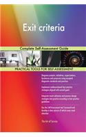 Exit criteria Complete Self-Assessment Guide