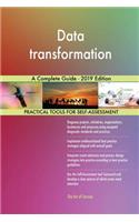 Data transformation A Complete Guide - 2019 Edition