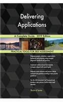 Delivering Applications A Complete Guide - 2019 Edition