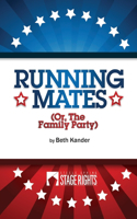 Running Mates: Or, The Family Party(English)