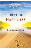 Creating Happiness