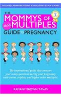 Mommys of Multiples Guide to Pregnancy
