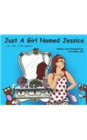Just A Girl Named Jessica