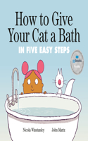 How to Give Your Cat a Bath: In Five Easy Steps