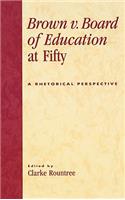 Brown v. Board of Education at Fifty