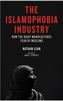 Islamophobia Industry: How the Right Manufactures Fear of Muslims