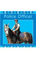 When I'm At Work: Police Officer