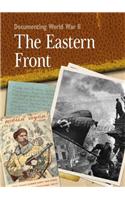 Documenting WWII: The Eastern Front