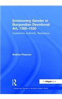 Envisioning Gender in Burgundian Devotional Art, 1350–1530