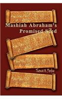 Mashiah Abraham's Promised Seed