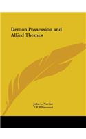 Demon Possession and Allied Themes