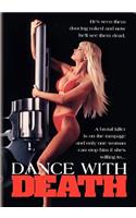 Dance with Death