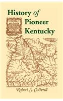 History of Pioneer Kentucky