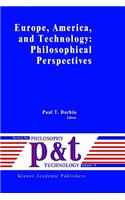 Europe, America, and Technology: Philosophical Perspectives