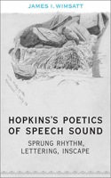 Hopkins's Poetics of Speech Sound