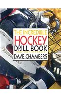 Incredible Hockey Drill Book