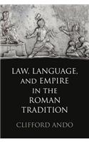 Law, Language, and Empire in the Roman Tradition