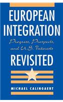 European Integration Revisited: Progress, Prospects, And U.s. Interests