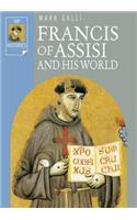 Francis of Assisi and His World