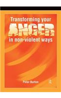 Transforming Your Anger in Non-Violent Ways