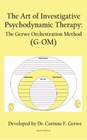 The Art of Investigative Psychodynamic Therapy