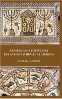 Armenian Apocrypha Relating to Biblical Heroes