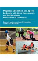 Physical Education and Sports for People with Visual Impairments and Deafblindness