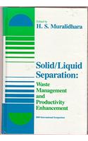 Solid/Liquid Separation: Waste Management and Productivity Enhancement : 1989 International Symposium