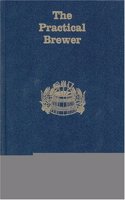 The Practical Brewer, Third Edition