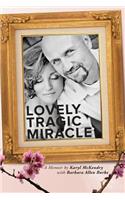 Lovely Tragic Miracle