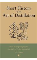 Short History of the Art of Distillation