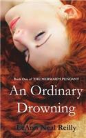 Ordinary Drowning