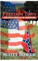 Freedom Town: The Watchdogs of Freedom