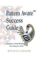 Pattern Aware Success Guide