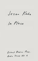 Jason Kahn: In Place