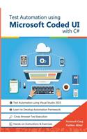Test Automation using Microsoft Coded UI with C#: Step by Step Guide