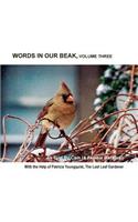 Words In Our Beak, Volume Three