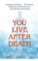 You Live After Death