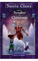 Santa Claus and the Scepter of Christmas