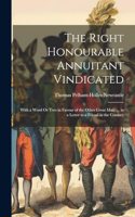 Right Honourable Annuitant Vindicated