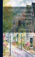 Collections of the Maine Historical Society; Volume 6