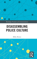 Disassembling Police Culture