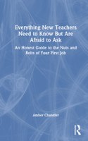 Everything New Teachers Need to Know But Are Afraid to Ask