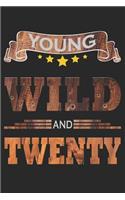 Young Wild And Twenty