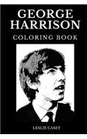 George Harrison Coloring Book: Legendary Lead Guitarist of Beatles and Famous "The Quiet One", India Influenced and Award Winning Songwriter Inspired Adult Coloring Book(0 George Harrison Books)