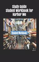 Study Guide Student Workbook for Harbor Me