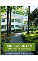 Sherwood Inn: 80 Years of Tradition