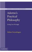 Adorno's Practical Philosophy