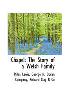 Chapel: The Story of a Welsh Family