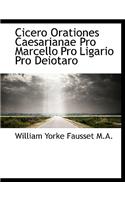 Cicero Orationes Caesarianae Pro Marcello Pro Ligario Pro Deiotaro